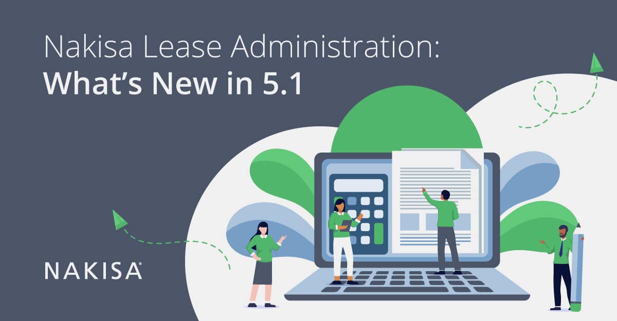 Nakisa Lease Administration Release to Deliver New Advancements