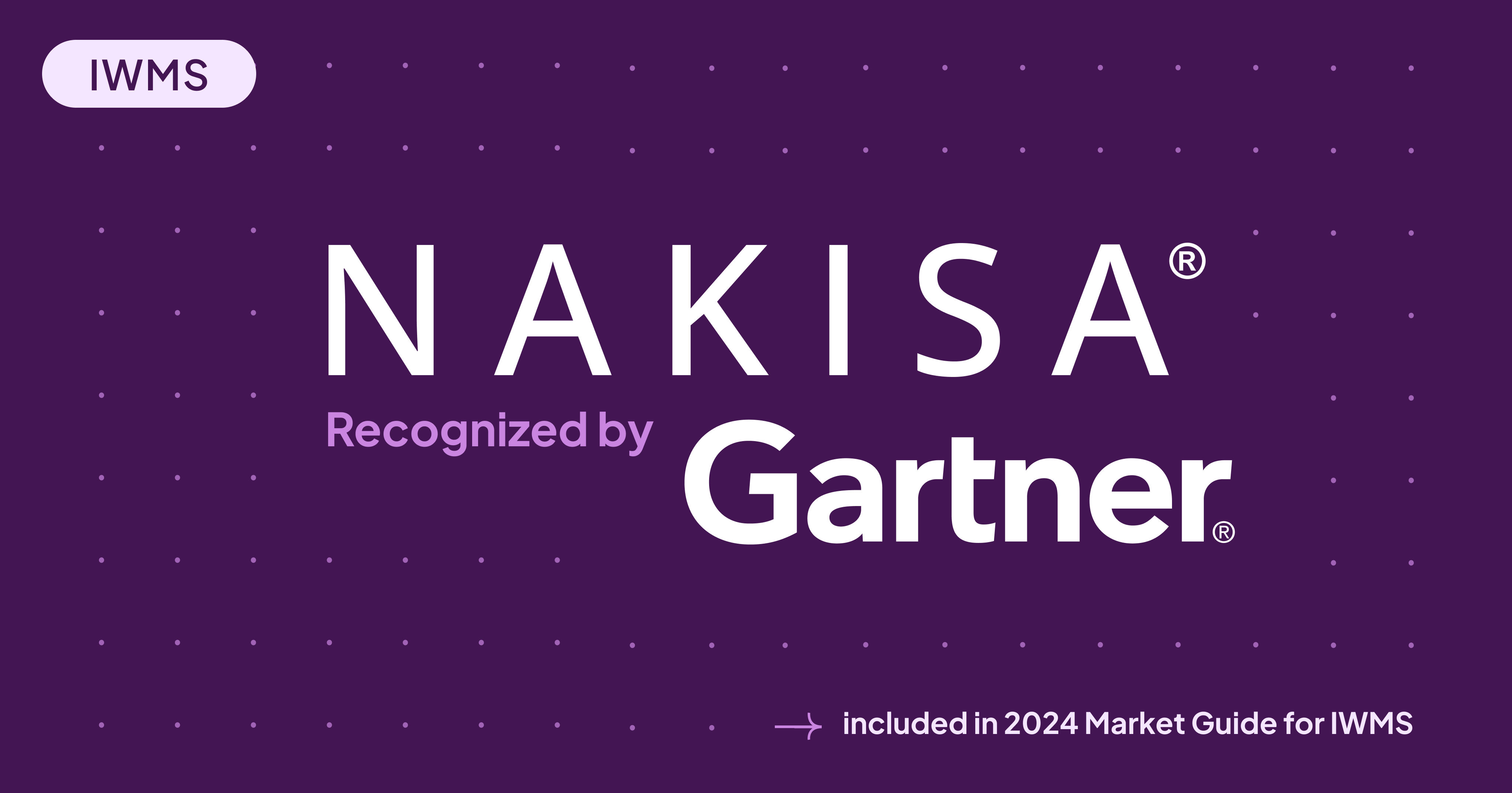 Nakisa IWMS recognized in Gartner’s Market Guide