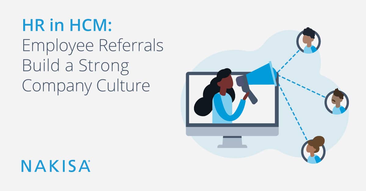 HR in HCM: Employee Referrals Build a Strong Company Culture