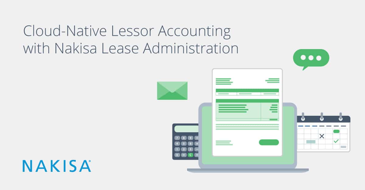 Cloud-Native Lessor Accounting: Streamline Lease Accounting and Compliance with Nakisa Lease Administration