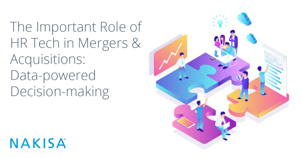 The Important role of HR Tech in Mergers and Acquisitions: Data-powered decision-making