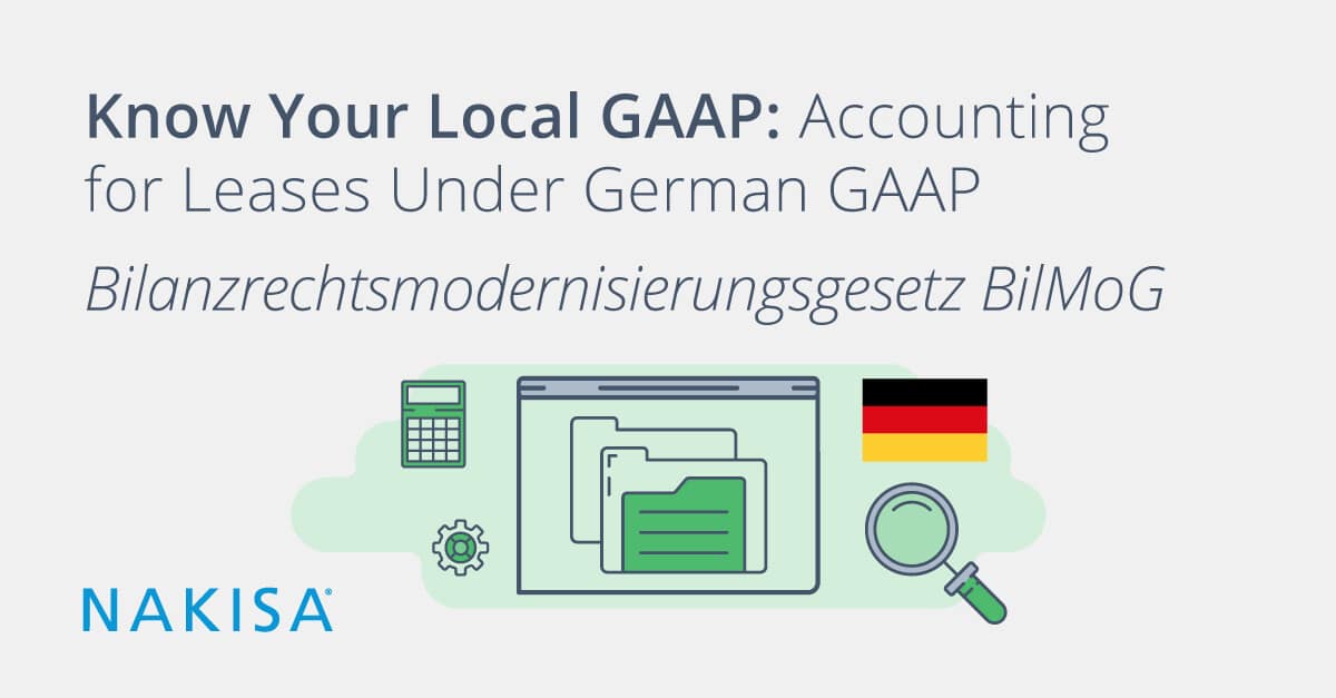 Know Your Local GAAP: Accounting for Leases Under German GAAP Bilanzrechtsmodernisierungsgesetz BilMoG