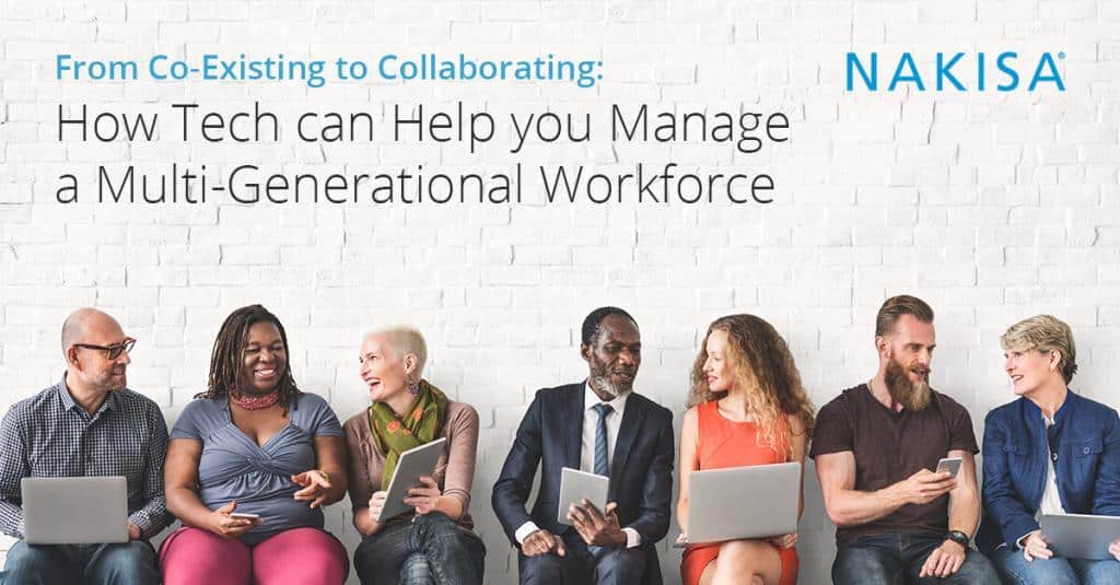 From Co-Existing to Collaborating: How Tech can Help you Manage a Multi-Generational Workforce