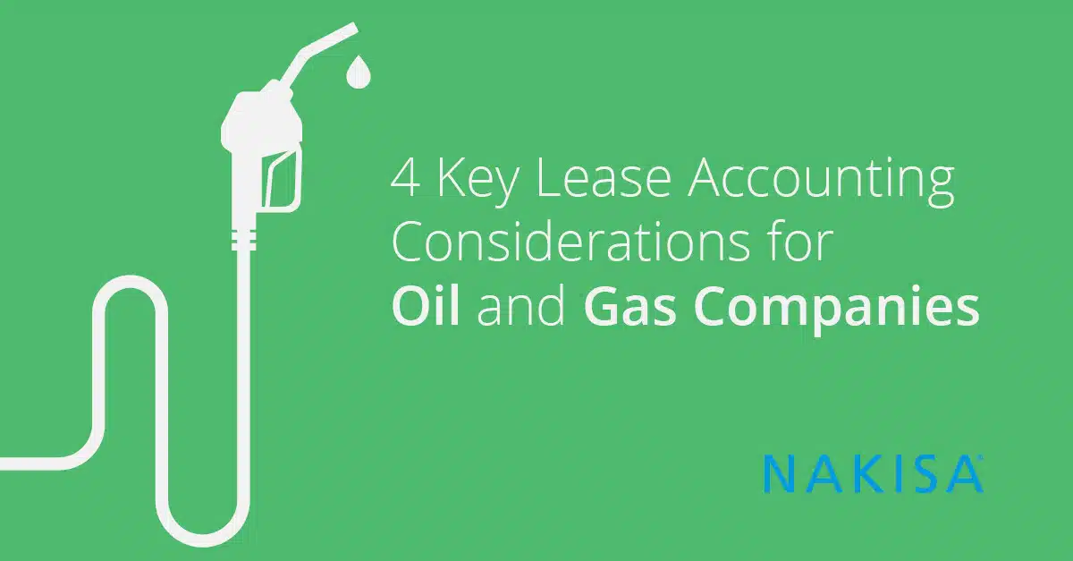 4 Key Accounting Considerations for Oil and Gas Companies