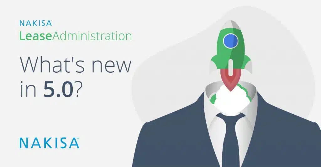 Nakisa Lease Administration: What’s new in 5.0?