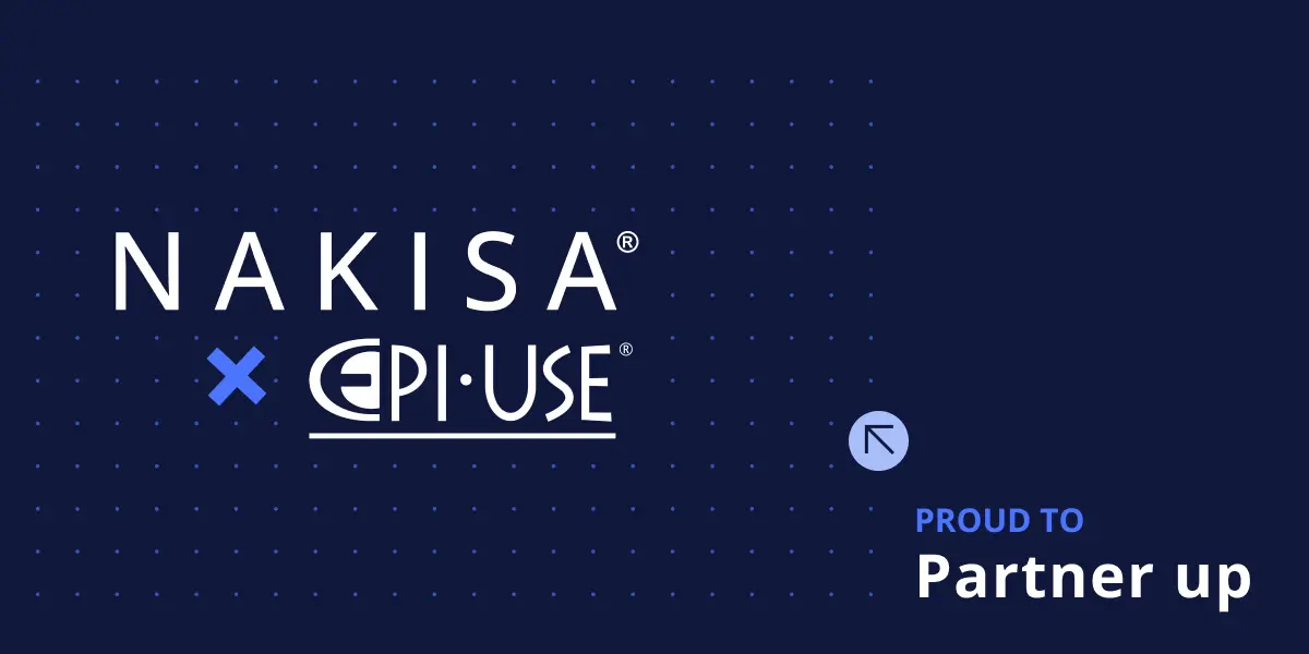 New Powerful Partnership Nakisa and EPIUSE South Africa Nakisa