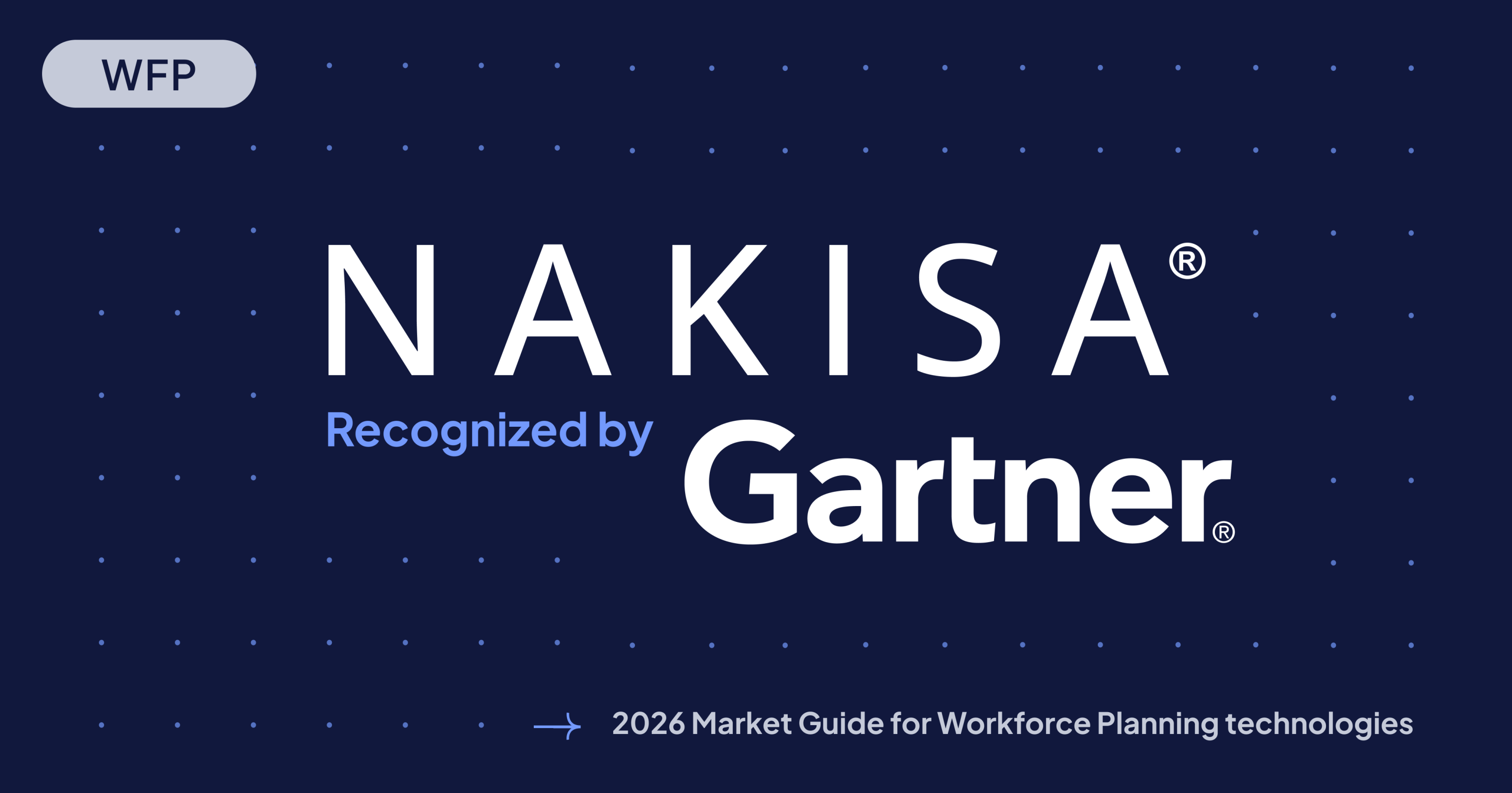 Nakisa featured in Gartner's WFP technologies Market Guide